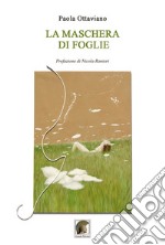 La maschera di foglie