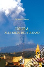 Usura alle falde del vulcano libro