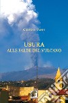 Usura alle falde del vulcano libro