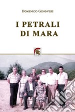 I petrali di Mara libro