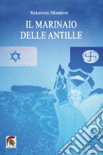 Il marinaio delle Antille libro