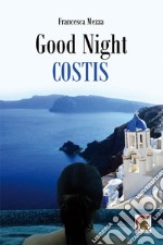 Good night, Costis libro