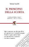 Il principio della scorta libro