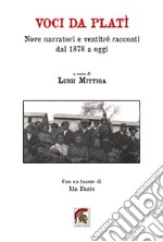 Voci da Platì. Nove narratori e ventitré racconti dal 1878 a oggi