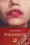 Purosangue libro di Pastorino Nicola