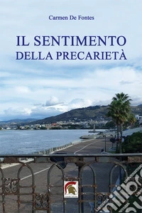Il sentimento della precarietà libro