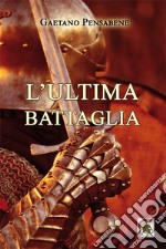 L'ultima battaglia libro