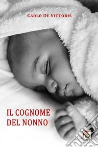 Il cognome del nonno libro