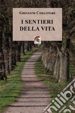 I sentieri della vita libro