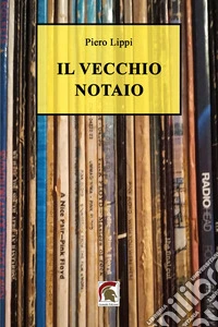 Il vecchio notaio libro