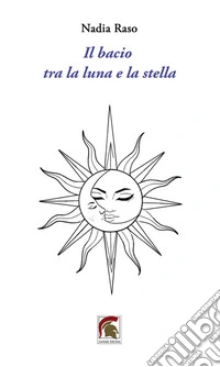Il bacio tra la luna e la stella libro