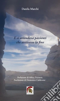 E si attendeva pazienti che arrivasse la fine libro
