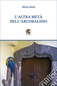 L'altra metà dell'arcobaleno libro