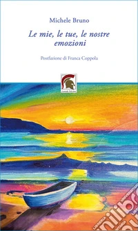 Le mie, le tue, le nostre emozioni libro
