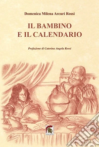 Il bambino e il calendario libro