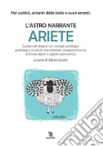 Ariete. L'astro narrante libro