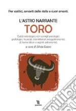 Toro. L'astro narrante libro