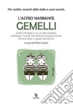 Gemelli. L'astro narrante libro