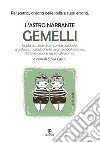 Gemelli. L'astro narrante libro