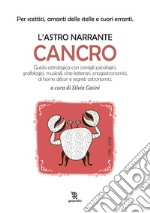 Cancro. L'astro narrante