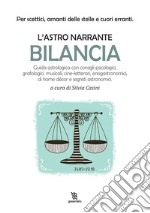 Bilancia. L'astro narrante libro