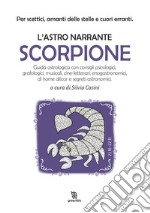 Scorpione. L'astro narrante libro