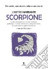 Scorpione. L'astro narrante libro