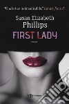 First lady libro di Phillips Susan Elizabeth