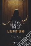 Il buio intorno libro