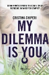 My dilemma is you. Vol. 4 libro