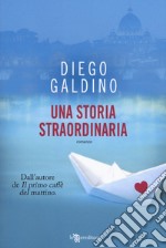 Una storia straordinaria libro