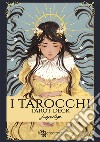 I tarocchi-Tarot deck. Ediz. italiana e inglese. Con 22 arcani maggiori, 10 oracoli libro di Loputyn