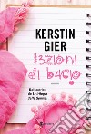 Lezioni di bacio libro di Gier Kerstin