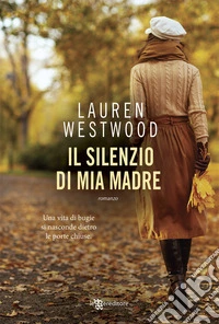 Il silenzio di mia madre libro