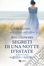 Segreti di una notte d'estate. Wallflowers. Vol. 1 libro