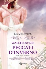 Peccati d'inverno. Wallflowers. Vol. 3 libro