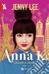 Anna K. Una love story. Vol. 1 libro