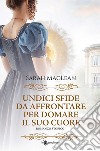 Undici sfide da affrontare per domare il suo cuore libro di MacLean Sarah