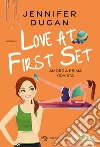 Love at first set. Amore a prima (s)vista libro