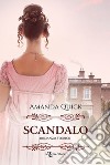 Scandalo libro di Quick Amanda