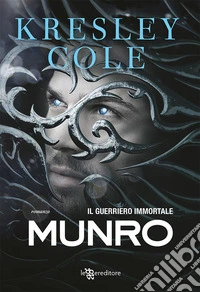 Munro. Il guerriero immortale