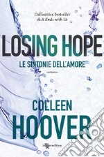 Losing Hope. Le sintonie dell'amore libro