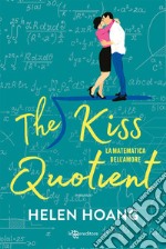 The kiss quotient. La matematica dell'amore libro