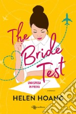 The bride test. Una sposa in prova libro