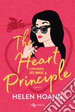 The heart principle. L'ipotenusa dell'amore libro