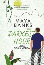 The darkest hour. L'ora della verità libro