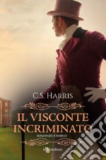 Il visconte incriminato. Sebastian St. Cyr Mystery. Vol. 1 libro