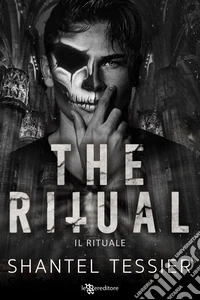 Il Il rituale. The ritual. Order of lords. Vol. 1 libro