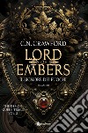 Lord of embers. Il signore dei fuochi. The Demon Queen Trials. Vol. 2 libro di Crawford C.N.