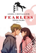 Fearless. Senza paura libro